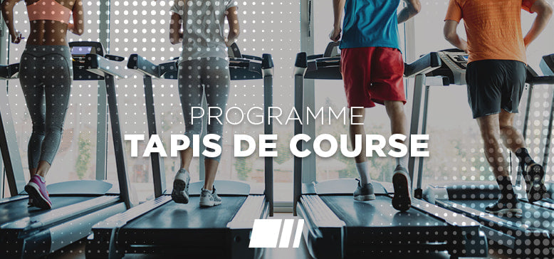 Programme complet avec un Tapis de course